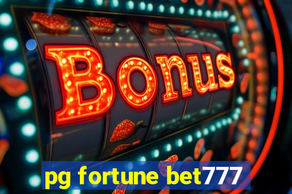 pg fortune bet777